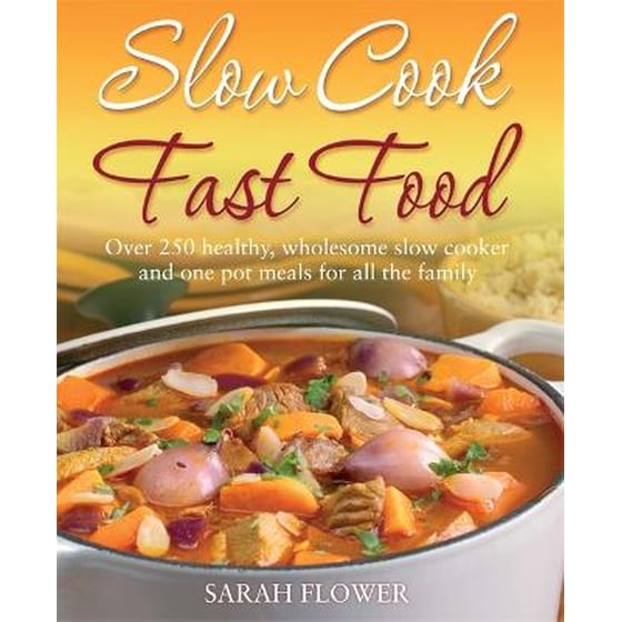 Slow Cook, Fast Food image 0