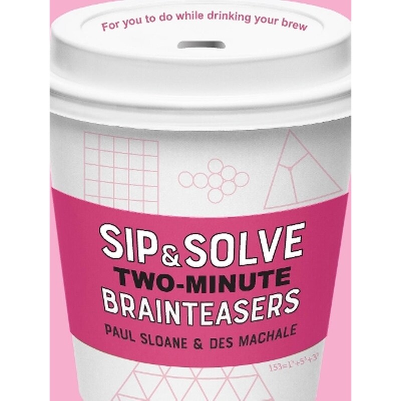 Sip Solve Two-Minute Brainteasers