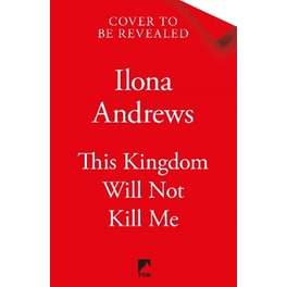 This Kingdom Will Not Kill Me