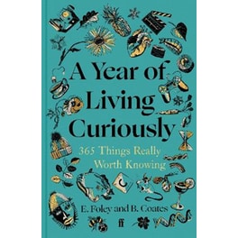 A Year of Living Curiously