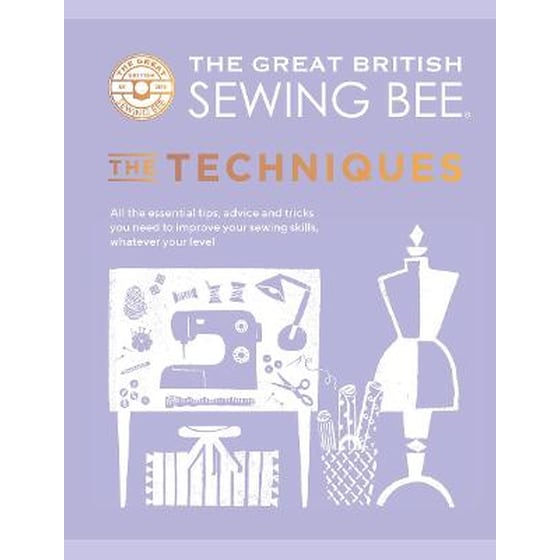 Great British Sewing Bee: The Techniques image 0
