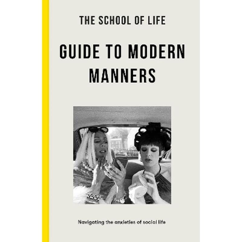 The School of Life Guide to Modern Manners