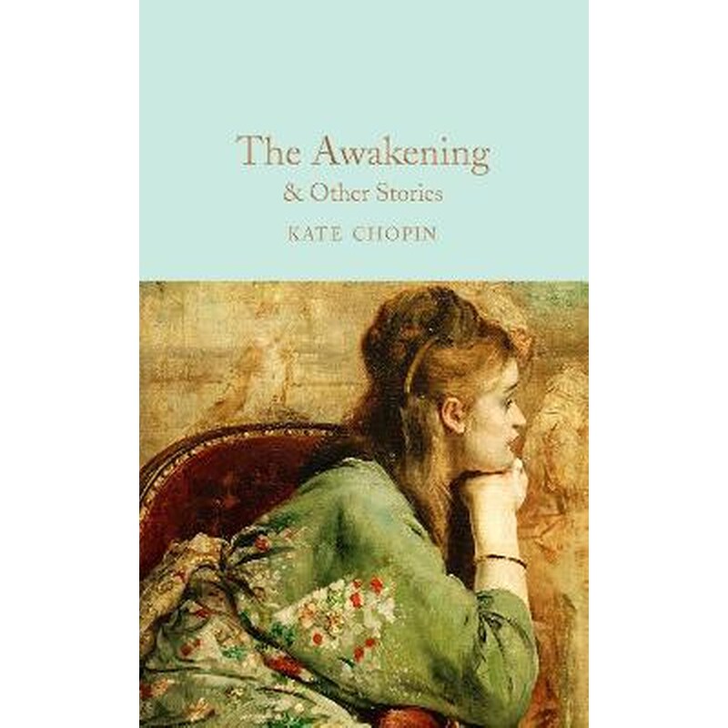 The Awakening Other Stories
