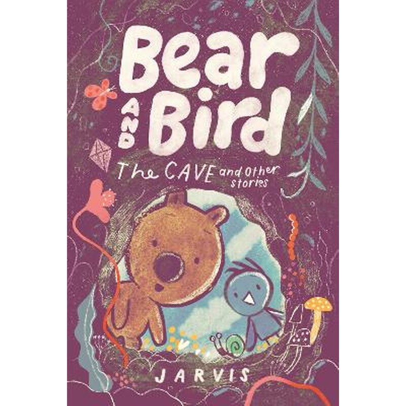 Bear and Bird: The Cave and Other Stories