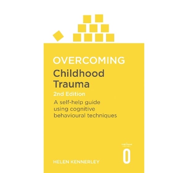 Overcoming Childhood Trauma 2nd Edition image 0