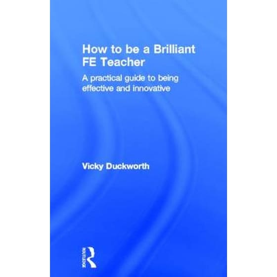 How to be a Brilliant FE Teacher image 0