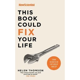 This Book Could Fix Your Life : The Science of Self Help
