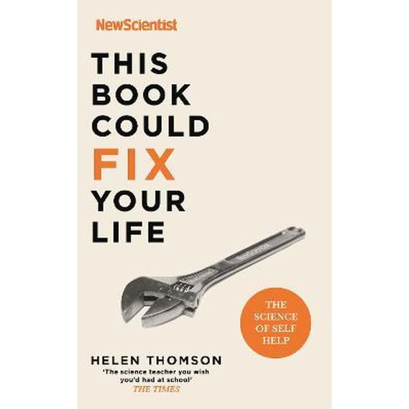 This Book Could Fix Your Life : The Science of Self Help