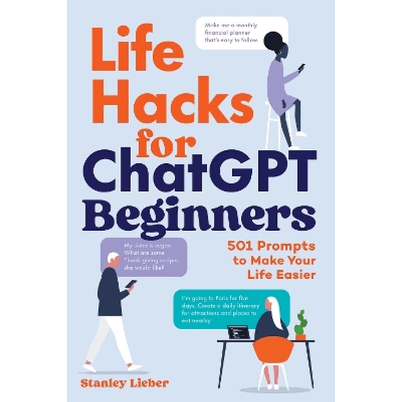 Life Hacks for ChatGPT Beginners