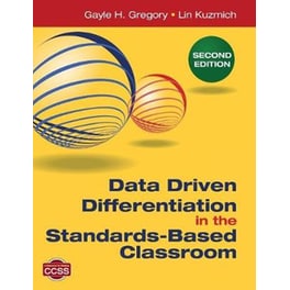 Data Driven Differentiation in the Standards-Based Classroom
