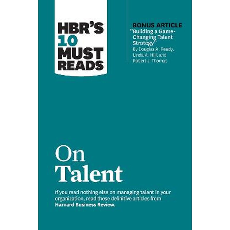 HBRs 10 Must Reads on Talent