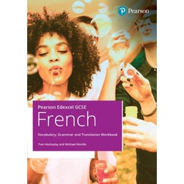Pearson Edexcel GCSE French Vocabulary, Grammar and Translation Workbook