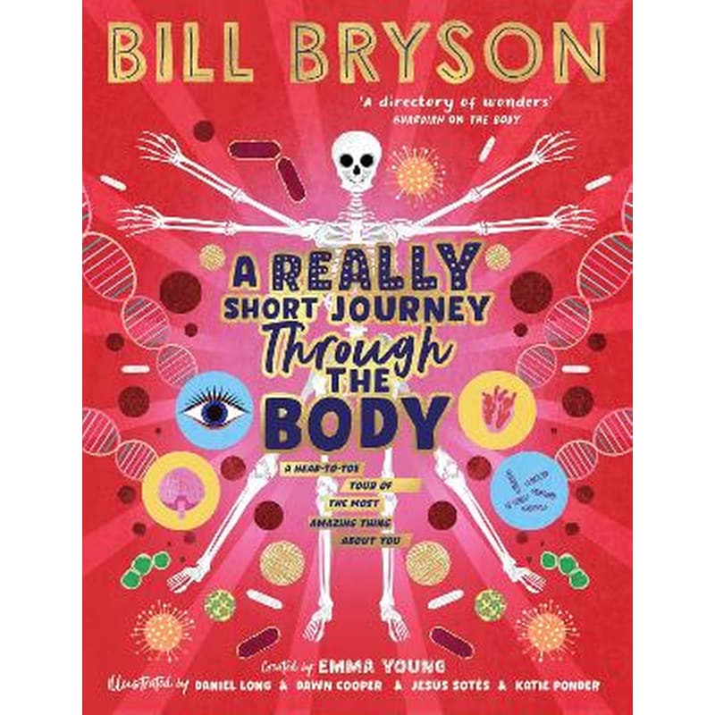 A Really Short Journey Through the Body