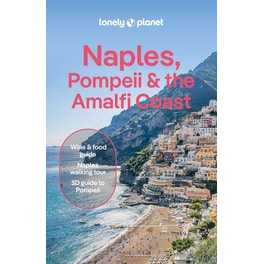 Lonely Planet Naples, Pompeii & the Amalfi Coast
