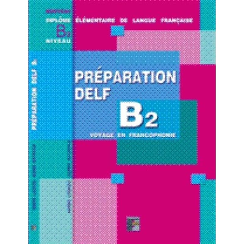 Preparation Delf B2 Methode (Ecrit)