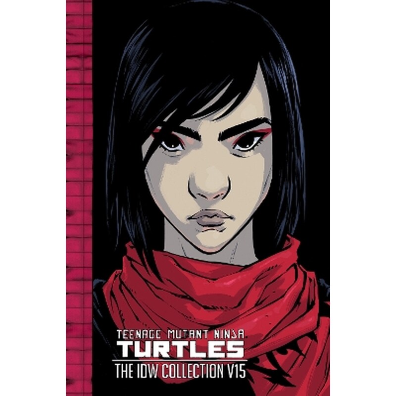Teenage Mutant Ninja Turtles: The IDW Collection Volume 15