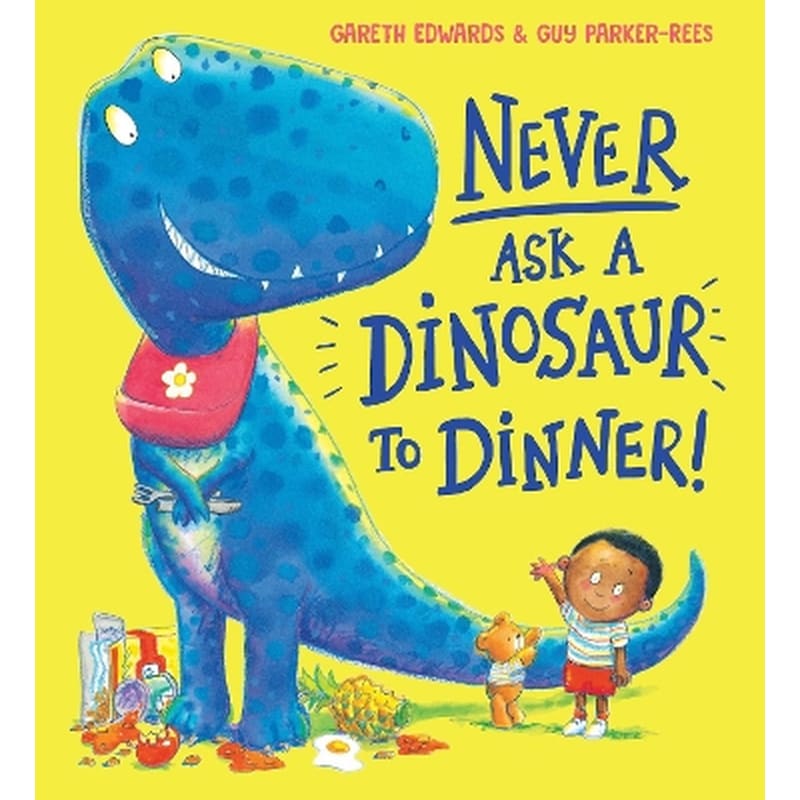 Never Ask a Dinosaur to Dinner (N.E)