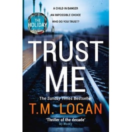 TRUST ME: FROM THE AUTHOR OF THE HOLIDAY