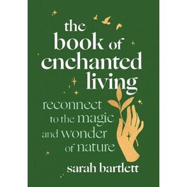 The Book of Enchanted Living
