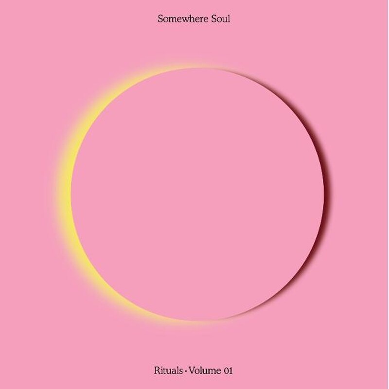Somewhere Soul: Rituals Vol 1
