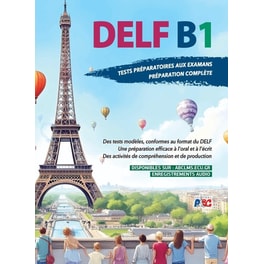 DELF B1 - Test Preparatoires aux Examens - Livre de l'élève