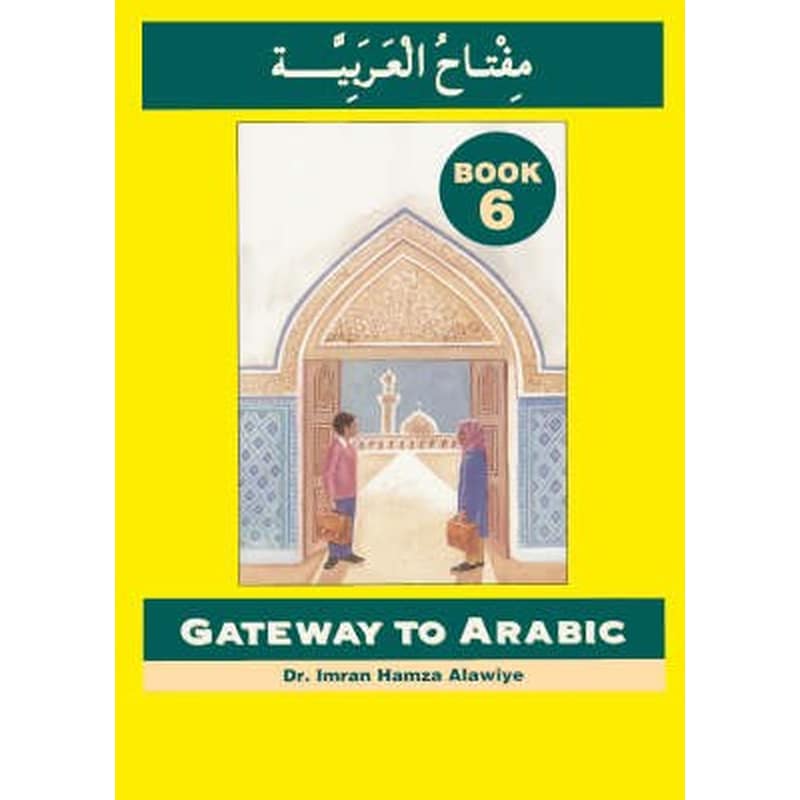 Gateway to Arabic Book 6