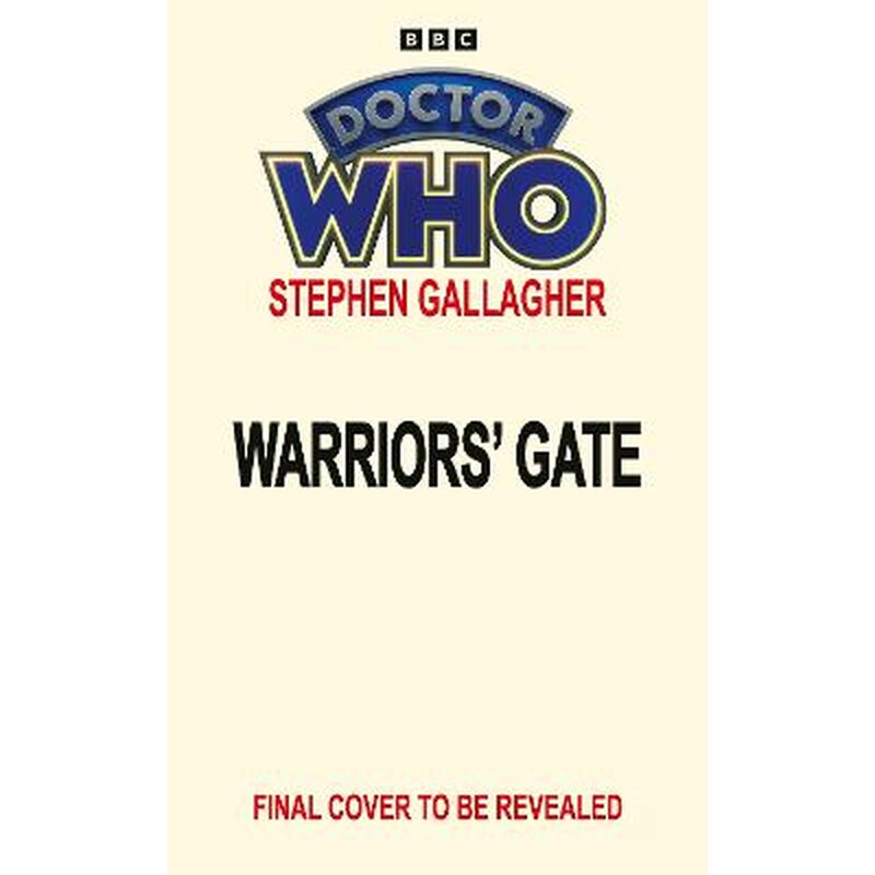 Doctor Who: Warriors Gate and Beyond (Target Collection)