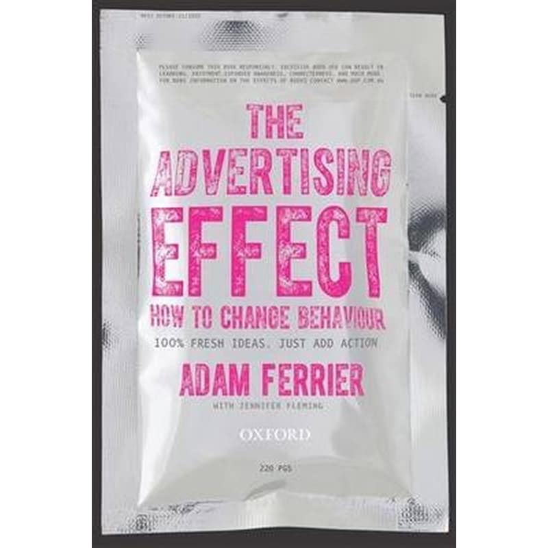 The Advertising Effect: How to Change Behaviour