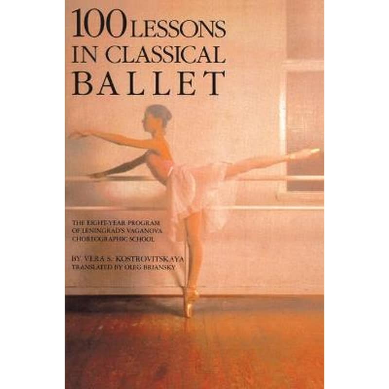 100 Lessons in Classical Ballet