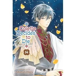 Colette Decides to Die, Vol. 8