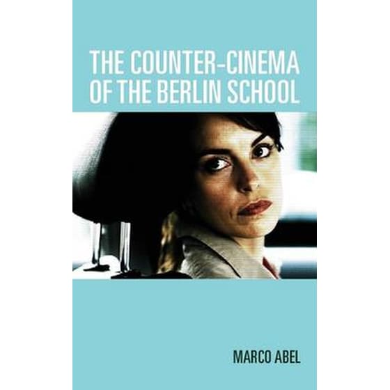 The Counter-Cinema of the Berlin School image 0
