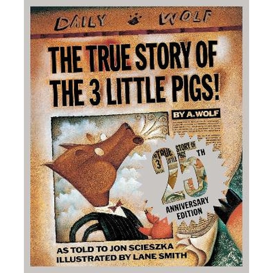The True Story of the Three Little Pigs 25th Anniversary Edition image 0