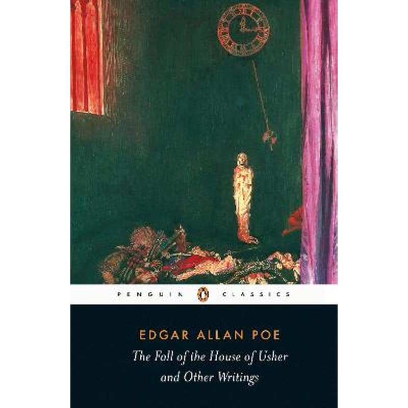 The Fall of the House of Usher and Other Writings
