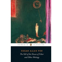 The Fall of the House of Usher and Other Writings