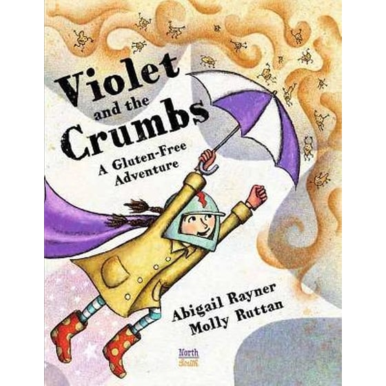 Violet and the Crumbs : A Gluten-Free Adventure image 0