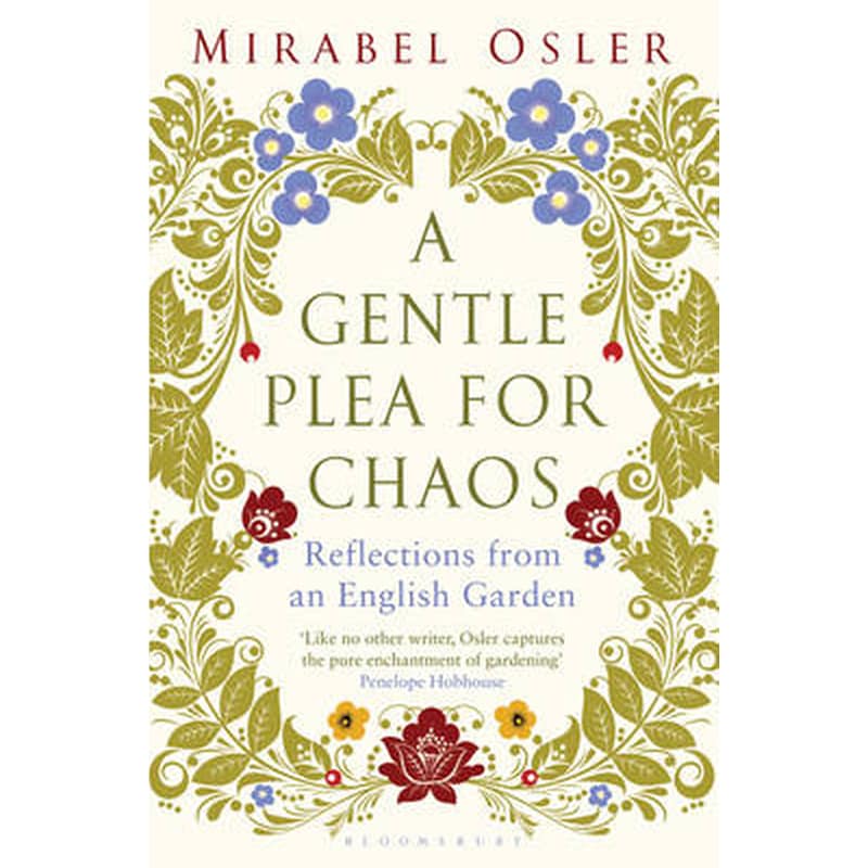 Gentle Plea for Chaos