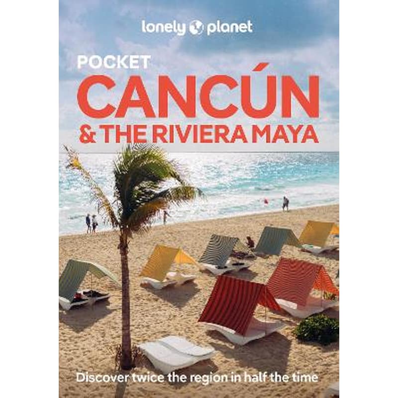 Lonely Planet Pocket Cancun the Riviera Maya