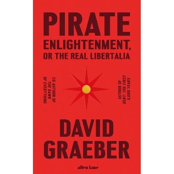 Pirate Enlightenment, or the Real Libertalia image 0