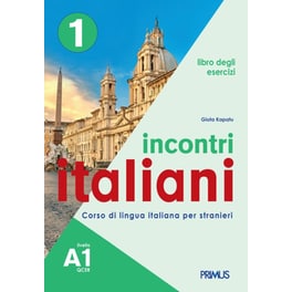 Incontri Italiani 1 A1 Libro degli Esercizi