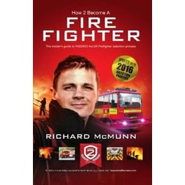 How to Become a Firefighter: The Ultimate Insider's Guide