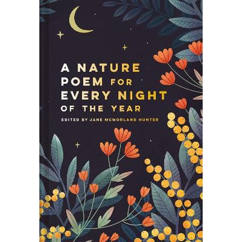 Nature Poem for Every Night of the Year