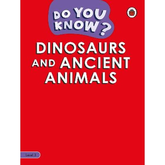 Do You Know? Level 3 - Dinosaurs and Ancient Animals image 0