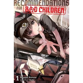 Recommendations for Bad Children, Vol. 1 (novel)