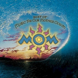 Mom: Music For Our Mother Ocean Best Of (2LP RSD 2025)