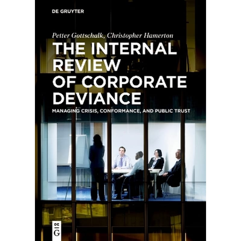 The Internal Review of Corporate Deviance