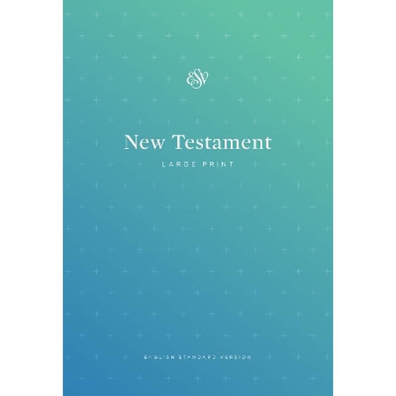ESV Outreach New Testament, Large Print