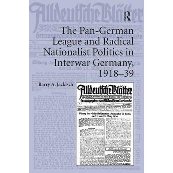 Pan-German League and Radical Nationalist Politics in Interwar Germany, 1918-39 image 0