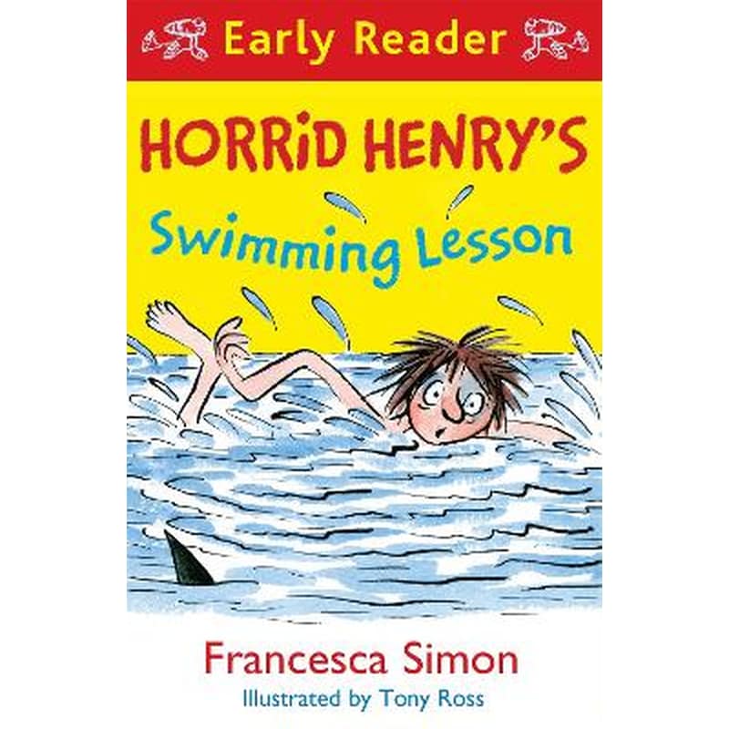 Horrid Henry Early Reader: Horrid Henrys Swimming Lesson
