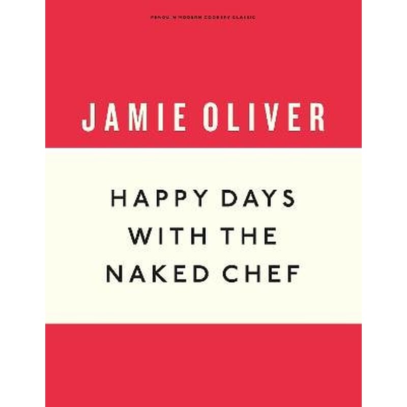 Happy Days with the Naked Chef