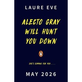 Alecto Gray Will Hunt You Down